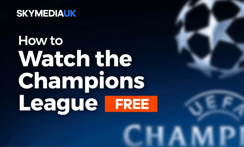 How to watch UEFA champions league online